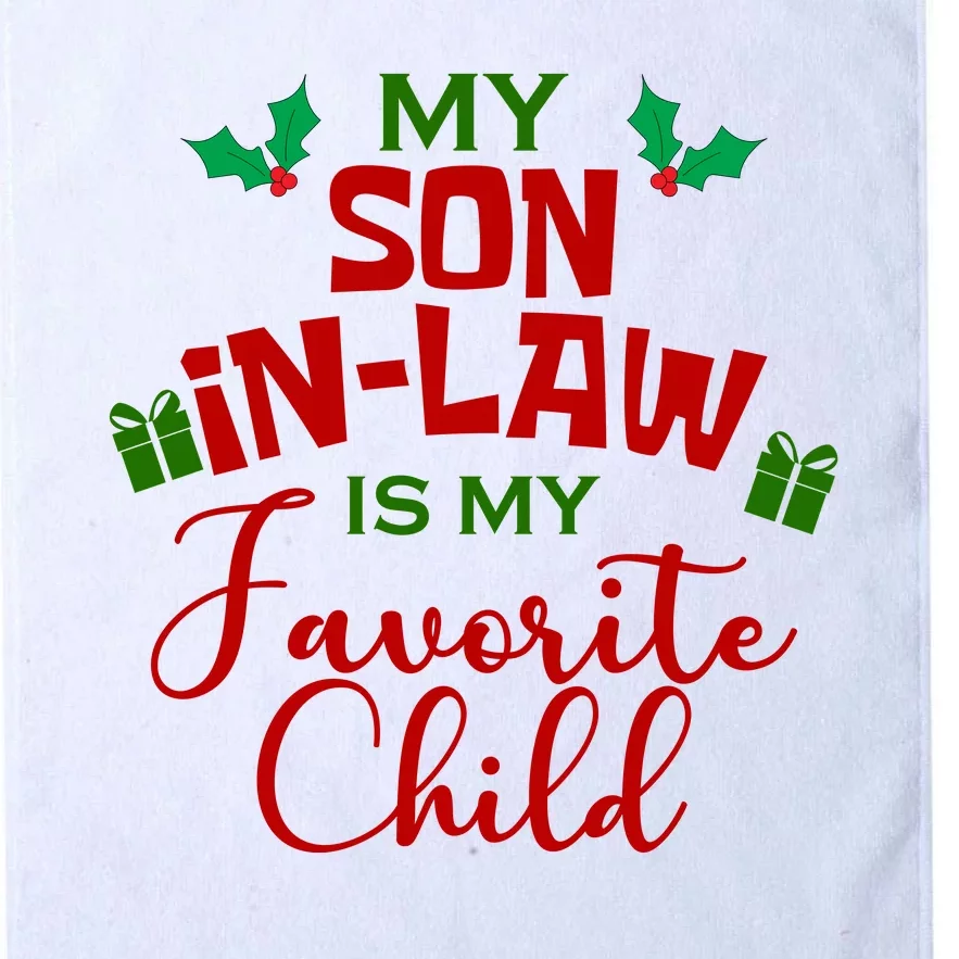 My Son In Law Is My Favorite Child Christmas Platinum Collection Golf Towel