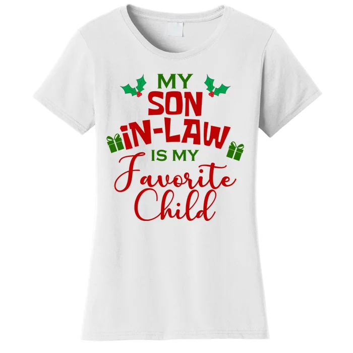 My Son In Law Is My Favorite Child Christmas Women's T-Shirt