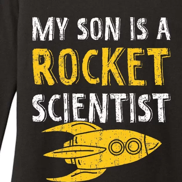 My Son Is A Rocket Scientist Rocket Aerospace Expert Womens CVC Long Sleeve Shirt