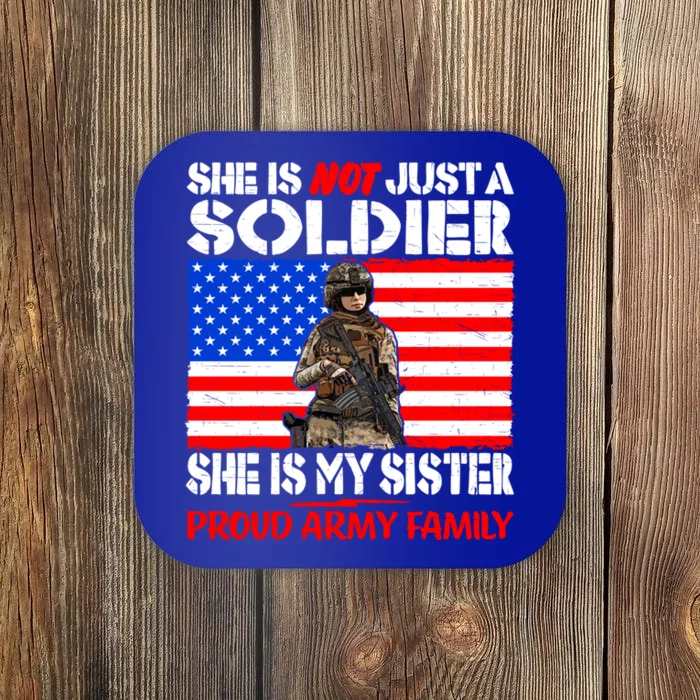 My Sister Is A Soldier Proud Army Family Funny Gift Military Sibling Cute Gift Coaster