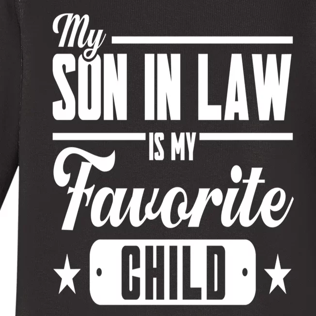 My Son In Law Is My Favorite Child Family Baby Long Sleeve Bodysuit