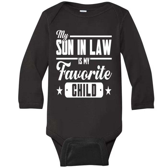 My Son In Law Is My Favorite Child Family Baby Long Sleeve Bodysuit