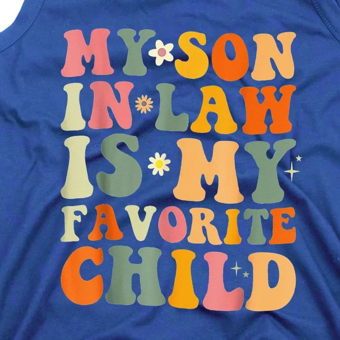 My Son In Law Is My Favorite Child Funny Family Matching Tank Top