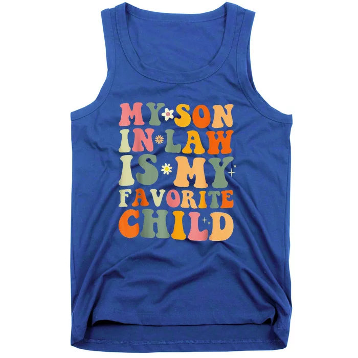 My Son In Law Is My Favorite Child Funny Family Matching Tank Top