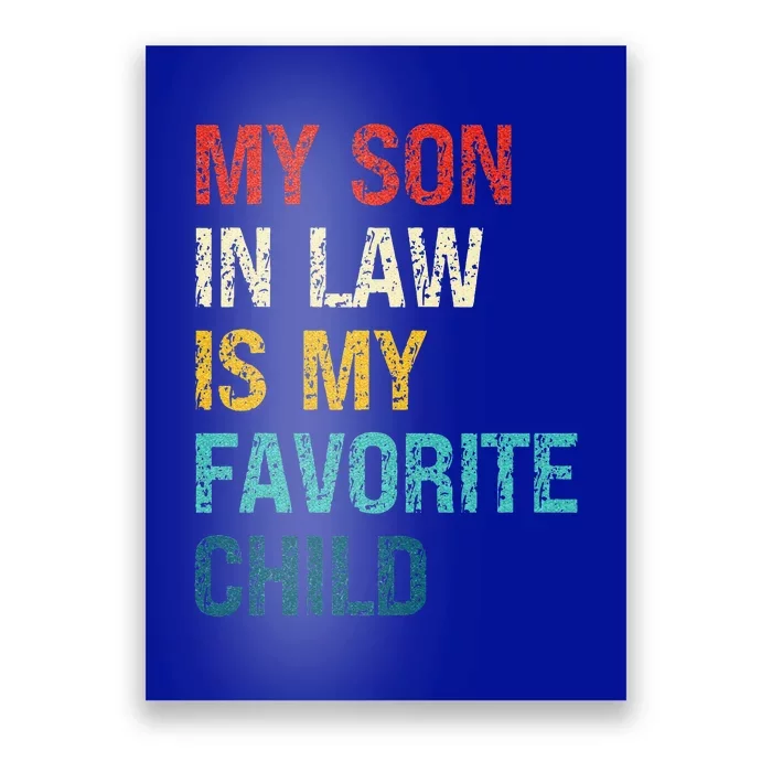 My Son In Law Is My Favorite Child Funny Family Poster