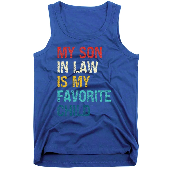 My Son In Law Is My Favorite Child Funny Family Tank Top