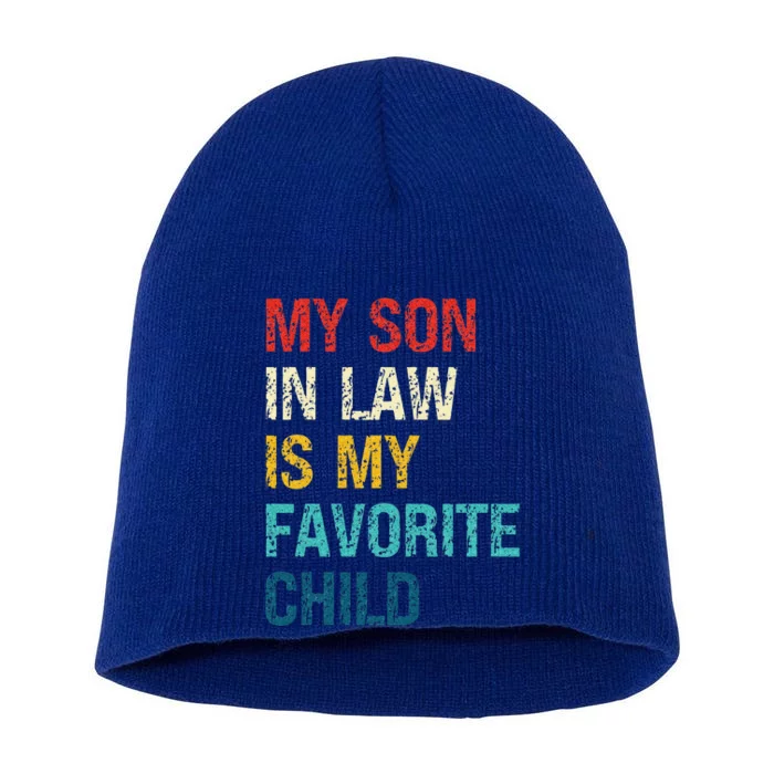 My Son In Law Is My Favorite Child Funny Family Short Acrylic Beanie