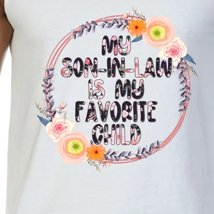 My Son In Law Is My Favorite Child Floral Flower Wreath Comfort Colors® Tank Top