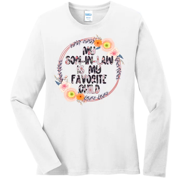 My Son In Law Is My Favorite Child Floral Flower Wreath Ladies Long Sleeve Shirt