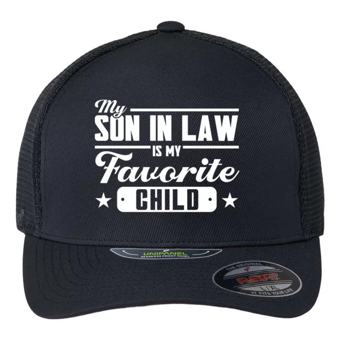 My Son In Law Is My Favorite Family Great Gift Flexfit Unipanel Trucker Cap