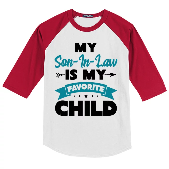 My Son In Law Is My Favorite Child Funny Gift Kids Colorblock Raglan Jersey