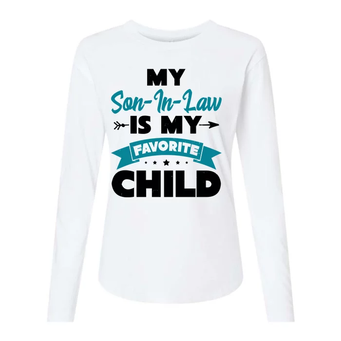 My Son In Law Is My Favorite Child Funny Gift Womens Cotton Relaxed Long Sleeve T-Shirt