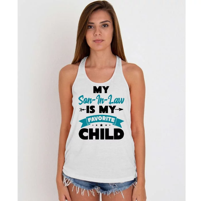 My Son In Law Is My Favorite Child Funny Gift Women's Knotted Racerback Tank