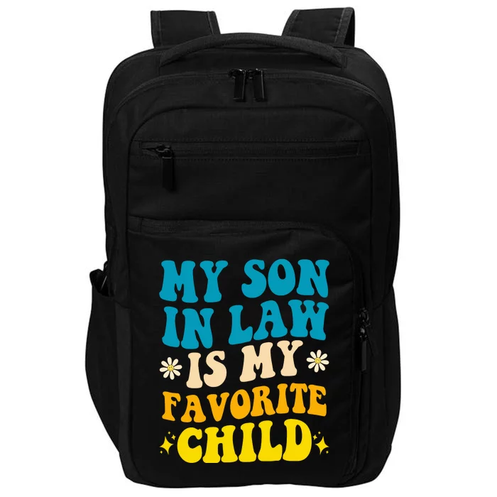 My Son In Law Is My Favorite Child Impact Tech Backpack