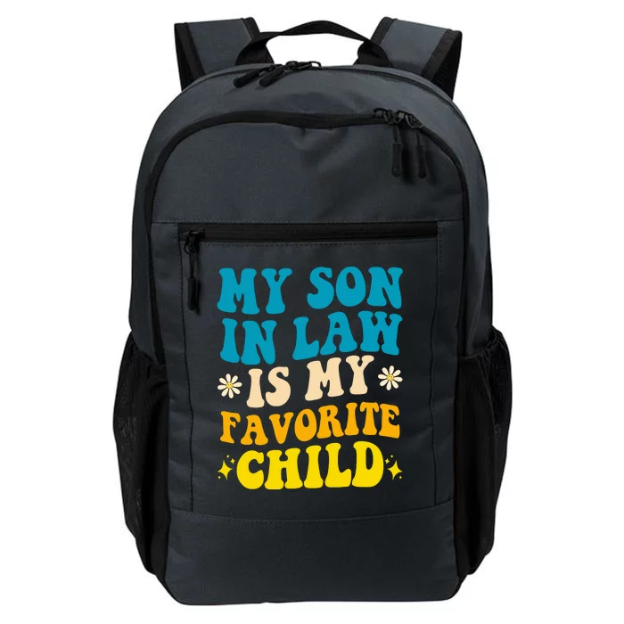 My Son In Law Is My Favorite Child Daily Commute Backpack