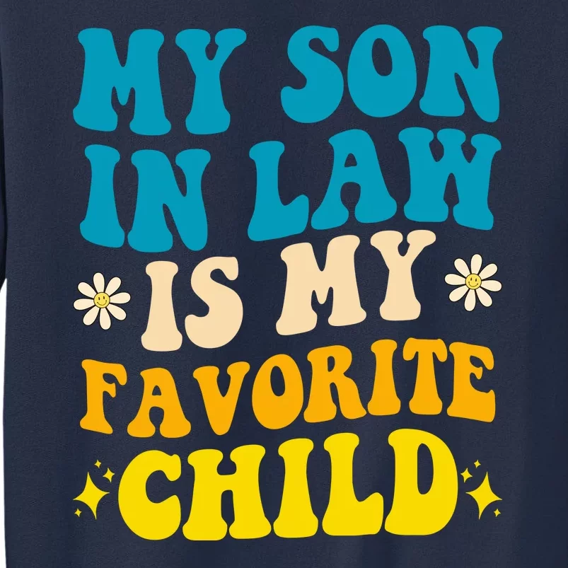 My Son In Law Is My Favorite Child Sweatshirt