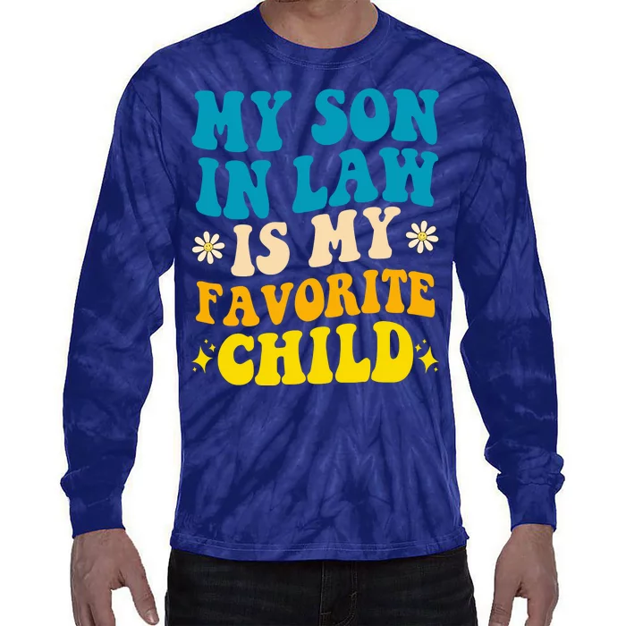 My Son In Law Is My Favorite Child Tie-Dye Long Sleeve Shirt