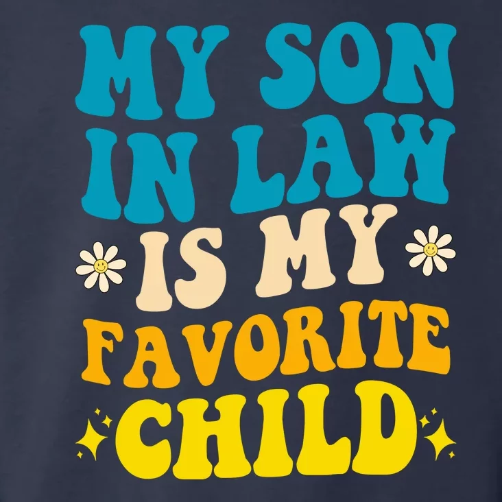 My Son In Law Is My Favorite Child Toddler Hoodie