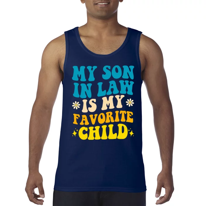 My Son In Law Is My Favorite Child Tank Top