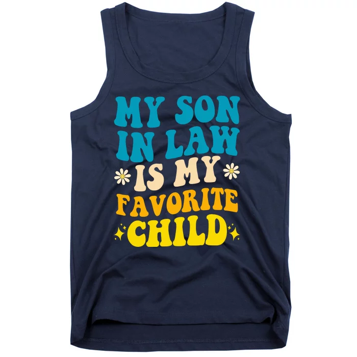 My Son In Law Is My Favorite Child Tank Top