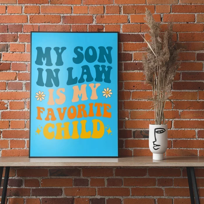 My Son In Law Is My Favorite Child Poster