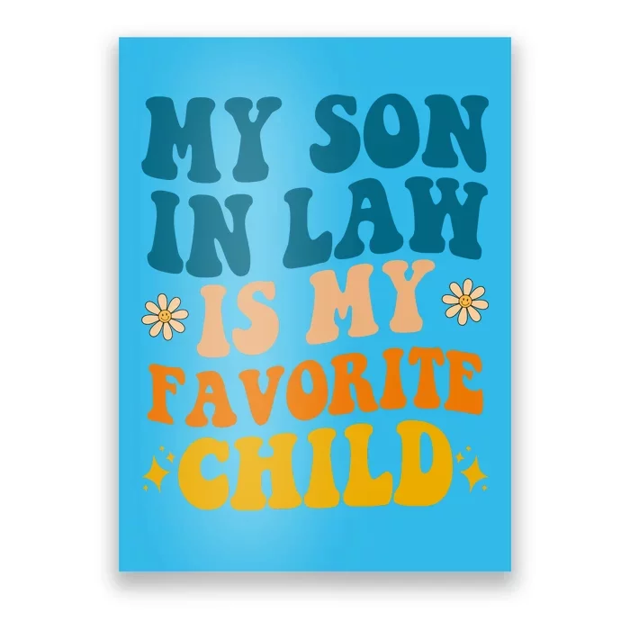 My Son In Law Is My Favorite Child Poster