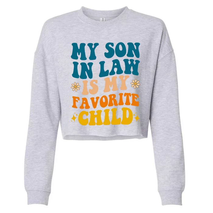 My Son In Law Is My Favorite Child Cropped Pullover Crew