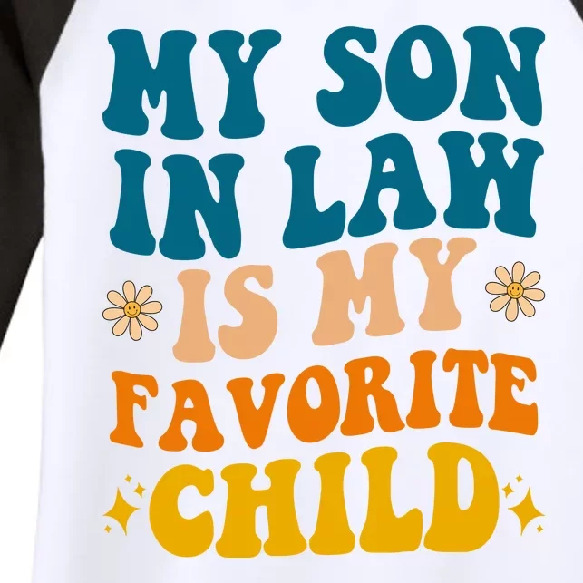 My Son In Law Is My Favorite Child Women's Tri-Blend 3/4-Sleeve Raglan Shirt