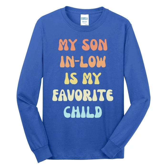 My Son In Law Is My Favorite Child Tall Long Sleeve T-Shirt