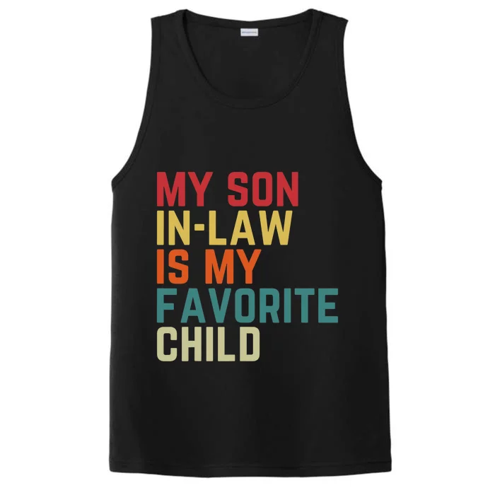 My Son In Law Is My Favorite Child Family Humor Dad Mom Performance Tank