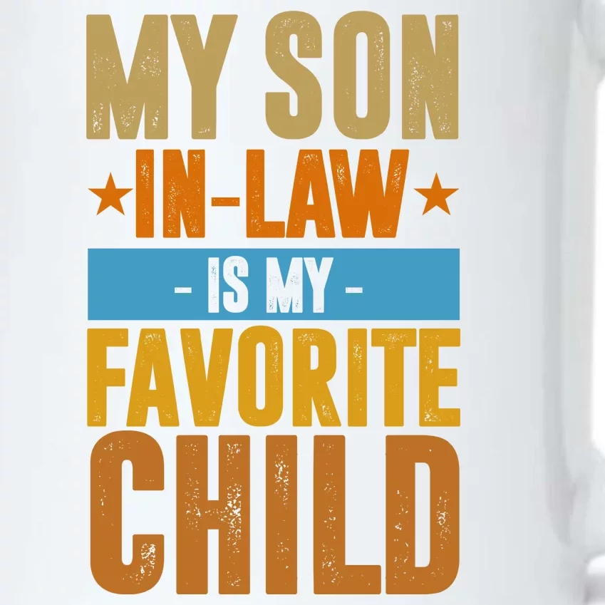 My Son In Law Is My Favorite Child Funny Mothers Day Black Color Changing Mug