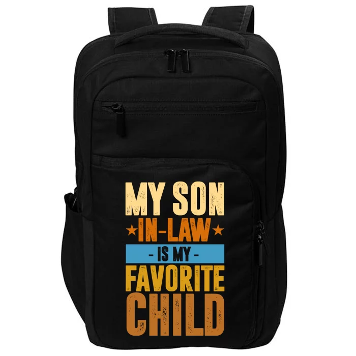 My Son In Law Is My Favorite Child Funny Mothers Day Impact Tech Backpack