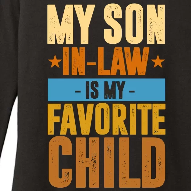 My Son In Law Is My Favorite Child Funny Mothers Day Womens CVC Long Sleeve Shirt