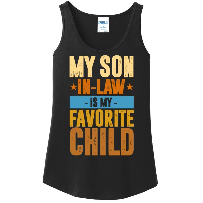 My Son In Law Is My Favorite Child Funny Mothers Day Ladies Essential Tank