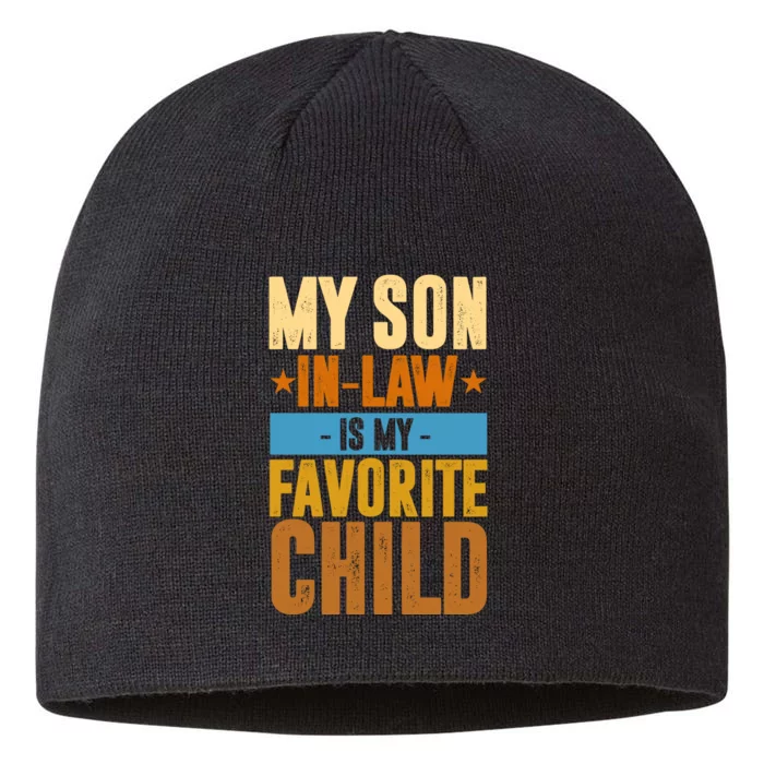 My Son In Law Is My Favorite Child Funny Mothers Day 8 1/2in Sustainable Knit Beanie