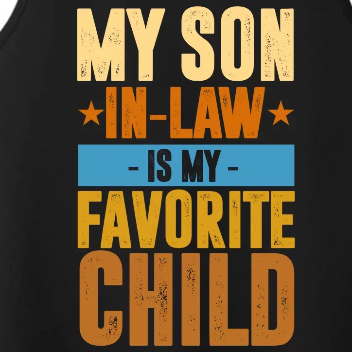 My Son In Law Is My Favorite Child Funny Mothers Day Performance Tank