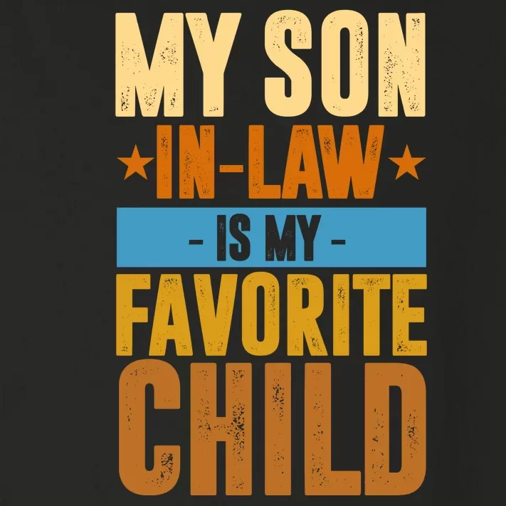 My Son In Law Is My Favorite Child Funny Mothers Day Toddler Long Sleeve Shirt