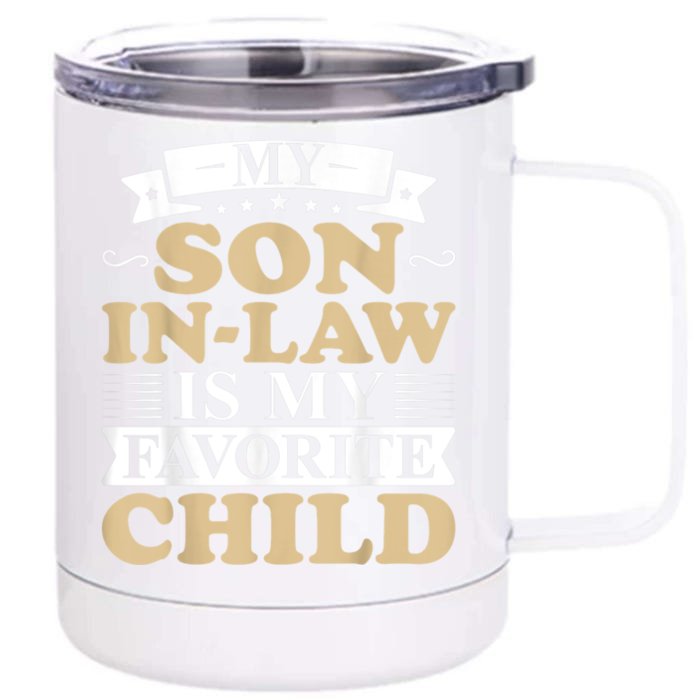 My Son In Law Is My Favorite Child Funny Family Matching Front & Back 12oz Stainless Steel Tumbler Cup