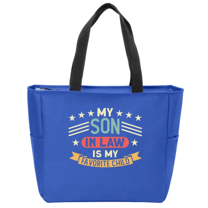 My Son In Law Is My Favorite Family Funny Gift Zip Tote Bag