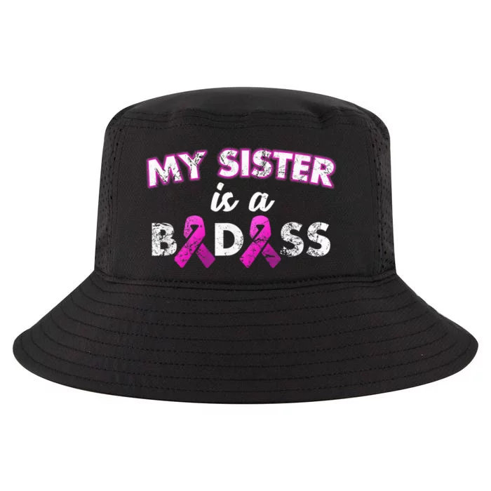 My Sister is a Badass Breast Cancer Shirt Cool Comfort Performance Bucket Hat