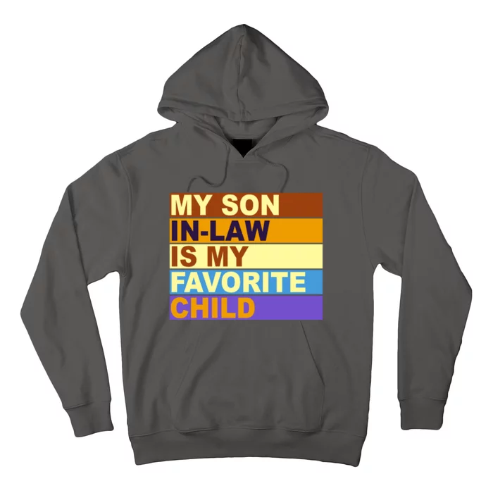 My Son In Law Is My Favorite Child Funny Family Matching Hoodie