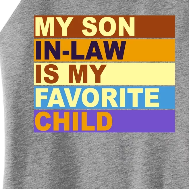 My Son In Law Is My Favorite Child Funny Family Matching Women’s Perfect Tri Rocker Tank