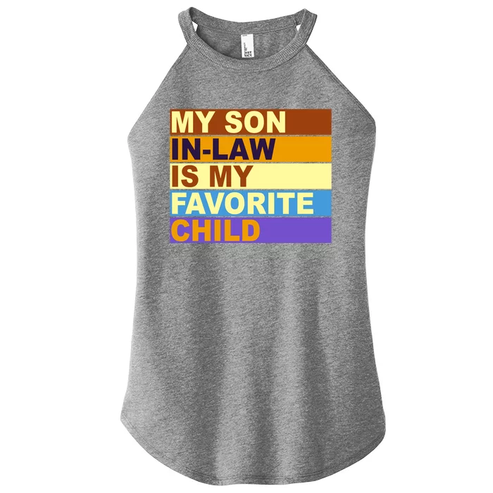 My Son In Law Is My Favorite Child Funny Family Matching Women’s Perfect Tri Rocker Tank