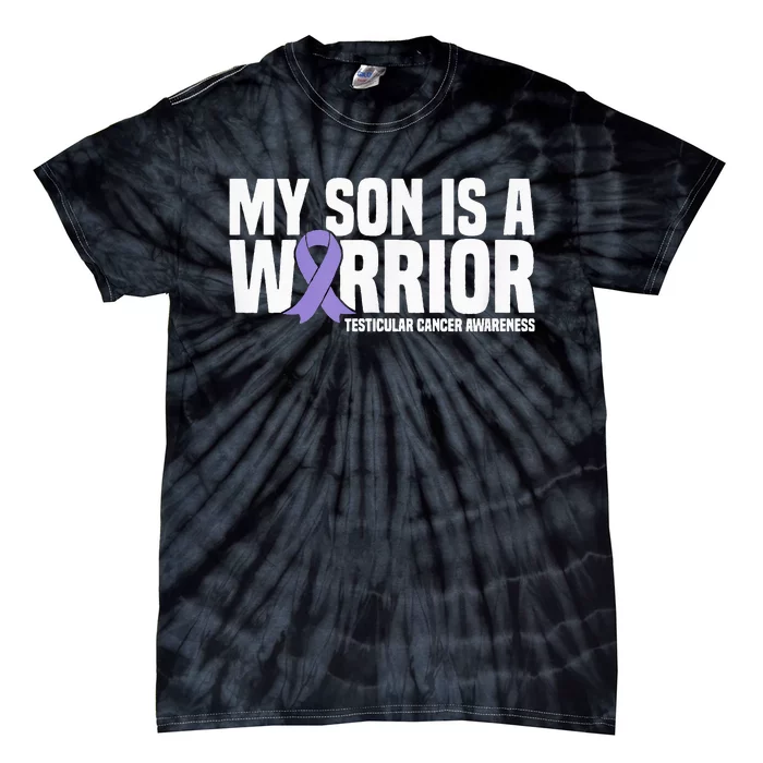 My Son Is A Warrior Testicular Cancer Awareness Tie-Dye T-Shirt