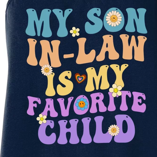 My Son In Law Is My Favorite Child Funny Family Humor Groovy Women's Racerback Tank