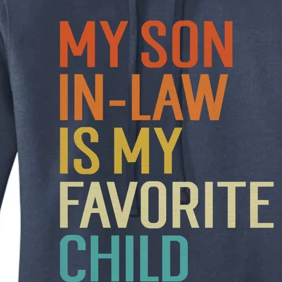 My Son In Law Is My Favorite Funny Family Humor Retro Funny Gift Women's Pullover Hoodie