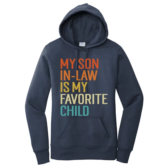 My Son In Law Is My Favorite Funny Family Humor Retro Funny Gift Women's Pullover Hoodie