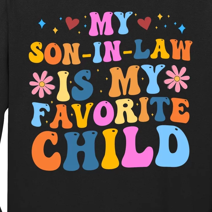 My Son In Law Is My Favorite Child Funny Cute Mom Long Sleeve Shirt