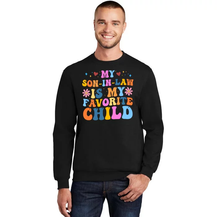 My Son In Law Is My Favorite Child Funny Cute Mom Sweatshirt