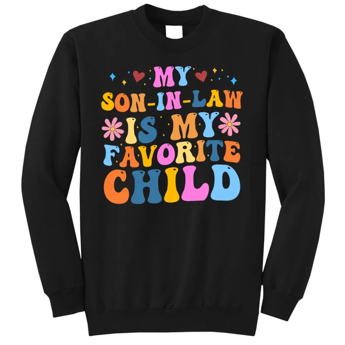 My Son In Law Is My Favorite Child Funny Cute Mom Sweatshirt